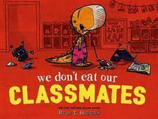 We Don't Eat Our Classmates! - Booksource
